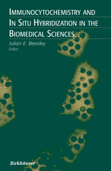 Immunocytochemistry and In Situ Hybridization in the Biomedical Sciences - Springer Basel