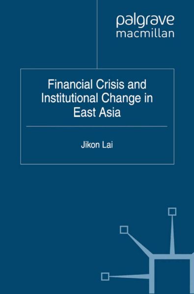 Financial Crisis and Institutional Change in East Asia - Springer Palgrave...