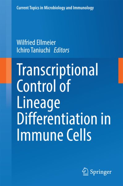 Transcriptional Control of Lineage Differentiation in Immune Cells - Springer Berlin,S...