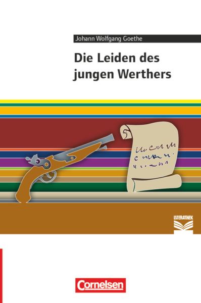 Cornelsen Literathek - Textausgaben - Die Leiden des jungen Werthers - Empfohlen für das 10.-13. Sch - Cornelsen Verlag