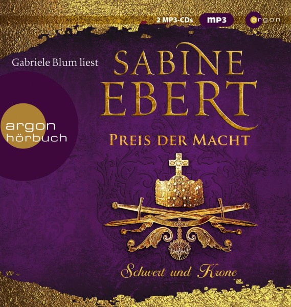 Schwert und Krone – Preis der Macht (Das Barbarossa-Epos, Band 5)