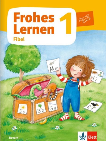Frohes Lernen 1. Ausgabe Bayern: Fibel Klasse 1 (Frohes Lernen. Ausgabe für Bayern ab 2021)