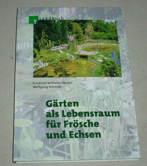 antiquarischer Restposten: Gärten als Lebensraum für Frösche und Echsen