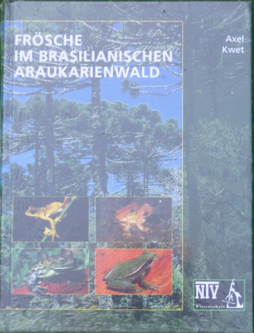antiquarischer Restposten: Frösche im brasilianischen Araukarienwald (Axel Kwet)