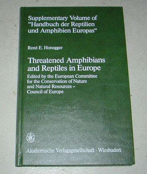 Threatened Ampibians and Reptiles in Europe (Rene E. Honegger)