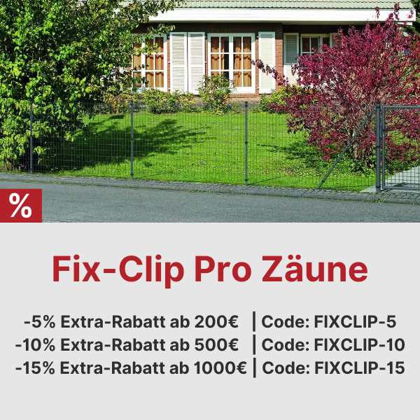 Bis zu 15% Rabatt auf Fix-Clip Pro Zäune